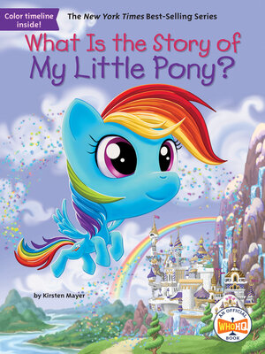 cover image of What Is the Story of My Little Pony?